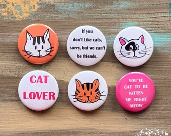 Cat Lovers II Buttons Pins and Magnets | Unique Designer Badges and Buttons