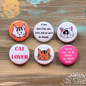 Cat Lovers II Buttons Pins and Magnets | Unique Designer Badges and Buttons