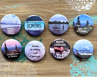 Alaska Travel Button Pins and Magnets | Unique Designer Badges and Buttons