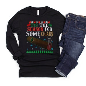 Tis' The Season For Some Cigars Ugly Christmas Sweater T-Shirt For Cigar Lovers Unisex Long Sleeve T-Shirt Funny Xmas Gift For Cigar Lovers