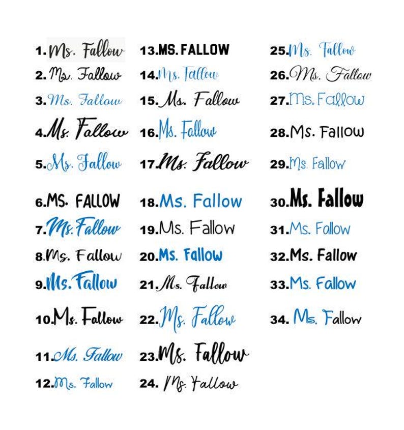 May include: A collection of thirty-four distinct typographic styles displaying the name Ms. Fallow, arranged in three columns. The text appears in various black and blue fonts, ranging from cursive scripts to bold, block-style lettering.