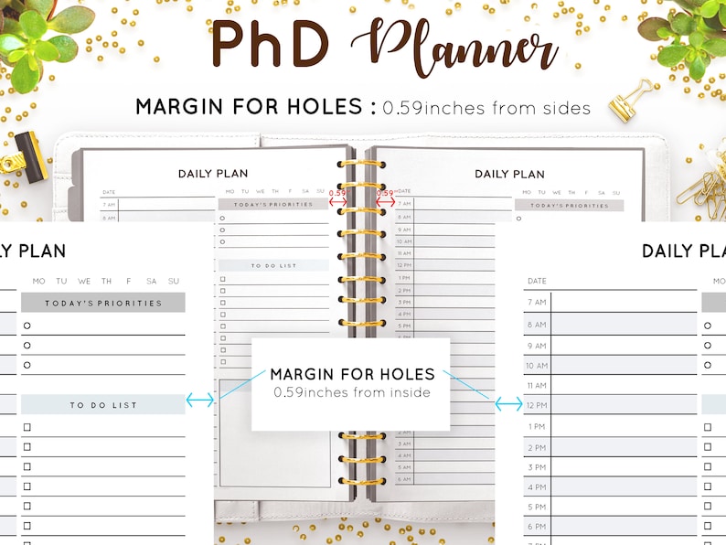 May include: A white daily planner with a black and gray grid layout. The planner has a section for "Today's Priorities" and a "To Do List". The planner is designed for PhD students and has a margin for holes for a binder. The text "MARGIN FOR HOLES: 0.59 inches from sides" is printed on the top of the planner.