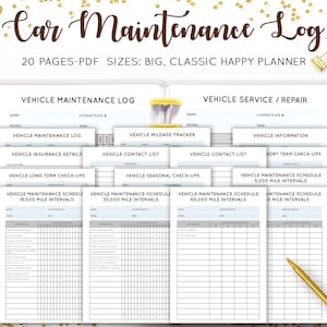 May include: A car maintenance log with the title "Car Maintenance Log" and the text "20 PAGES-PDF SIZES: BIG, CLASSIC HAPPY PLANNER". The log includes sections for vehicle maintenance, service, and repair.