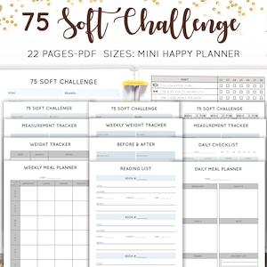 Peut inclure: Un planificateur imprimable avec un design gris et blanc. Le planificateur est intitulé "75 Soft Challenge" et comprend des pages pour suivre le poids, les mesures, les repas et la lecture. Le planificateur est conçu pour un mini planificateur heureux.