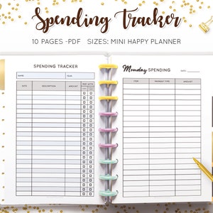 May include: A printable spending tracker planner with 10 pages. The planner has two sections, one for a daily spending log and one for a weekly spending log. The planner is designed for use with a mini happy planner.