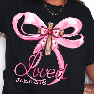 Loved John 3:16 Png, Loved Coquette Bow Png, Christian Valentines Png, Jesus Valentine Png, Valentines Coquette Bow Png, Love Like Jesus Png