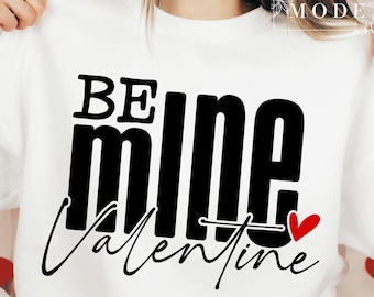 Be Mine Valentine SVG PNG, Funny Valentine Svg, Hello Valentine Svg, Valentine's Day Svg, Single Af Svg, Be Mine Svg, Love Svg, Xoxo Svg