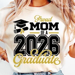 Senior Mom 2026 SVG, Proud Graduate Mom Svg, Proud Graduate Mom Shirt Svg, Senior Svg, Class of 2026 Svg, Graduation Shirt Svg, Grad Mom Svg