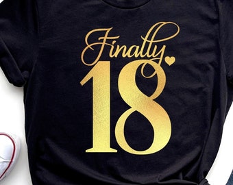 Finally 18 SVG PNG PDF, 18th Birthday Svg, Sweet 18 Shirt Svg, It's My Birthday Svg, 18th Birthday Party Svg, 18th Birthday Files For Cricut
