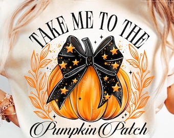 Take Me To The Pumpkin Patch PNG, Pumpkin Patch Girly, Coquette Bow Pumpkin Png, Thanksgiving Png, Pumpkin Spice Png, Coquette Pumpkin Png