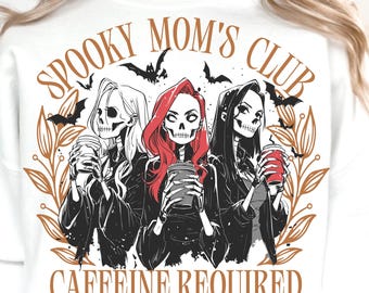 PNG Spooky Mom's Club, Design di scheletro di caffè di Halloween con caffeina richiesta, Download di sublimazione di mamma autunnale divertente, PNG di Halloween, PNG spettrale
