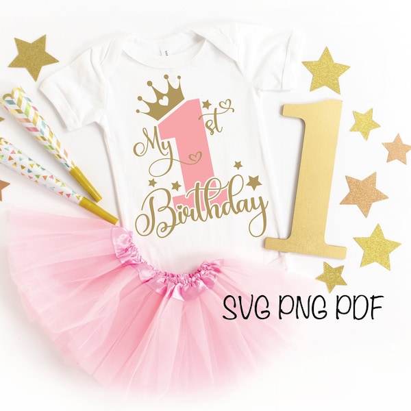 First Birthday SVG PNG PDF , 1st Birthday Svg, Birthday Svg, First Birthday Cricut Cut Files, My First Birthday Svg, It's My Birthday Svg