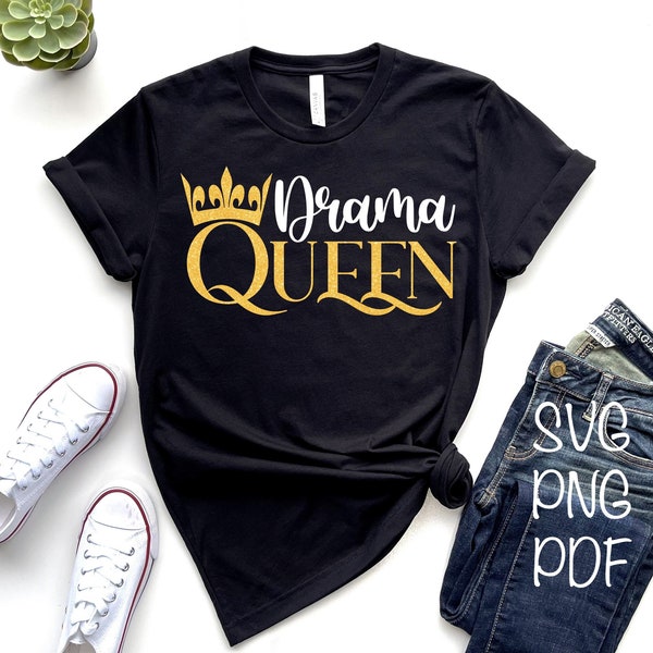Drama Queen SVG PNG PDF, Queen Svg, Sassy Svg, Heart Svg, Birthday Svg, Sarcastic Svg,Crown Svg, Mom Svg, Funny T-Shirt Svg, Drama Svg