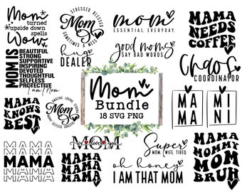 Mom Bundle SVG PNG, Mom Shirt Svg, Mother's Day Svg, Funny Mom Svg, Mom Life Svg, Super Mom Svg, Mom Svg, Mom Mode Svg, Mom quotes Svg