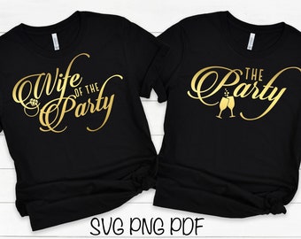 Wife Of The Party Bachelorette SVG Bundle: Bridal Shower, Hen Party (Digital Download)