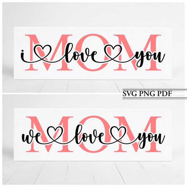 Maman nous t’aimons Svg, Happy Mother’s Day Svg, maman tuile Svg, cadeau d’anniversaire pour maman, maman Svg, tuile fête des mères, maman Svg Png Pdf, maman cadeau Svg