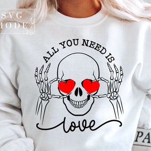 All You Need Is Love SVG PNG PDF, Valentine Skull Svg, Funny Valentine Svg, Hello Valentine Svg, Valentine Svg, Be Mine Svg, Love Svg