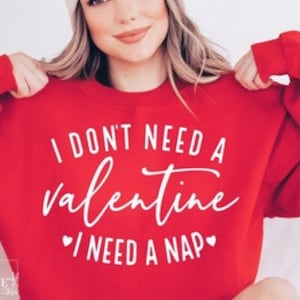 Ich brauche keinen Valentinstag SVG PNG, lustige Valentinstag SVG-Datei, Hallo Valentinstag-Svg, Valentinstag-Svg, einzelnes Af-Svg, Be Mine-Svg, Liebesmehr-Svg