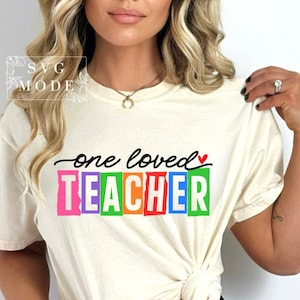 One Loved Teacher SVG, Best Teacher Svg, Teacher Appreciation Svg, Teacher Life Svg, Favorite Teacher Svg, Teacher Svg, Teacher ShirtSvg