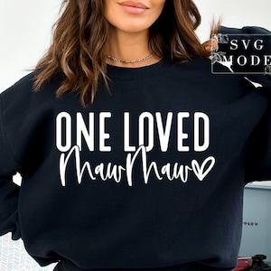 One Loved MawMaw SVG PNG, Mother&#39;s Day Shirt Svg, MawMaw Shirt Svg, Best MawMaw Svg, MawMaw Life Svg, MawMaw Valentine Svg, MawMaw Mode Svg