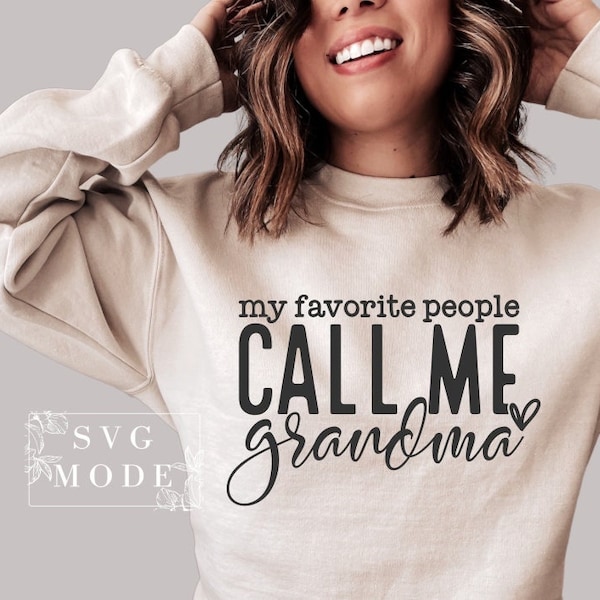 My Favorite People Call Me Grandma SVG PNG, One Loved Grandma Svg, Mother's Day Svg, Grandma Shirt Svg, Best Grandma Svg, Grandma Life Svg