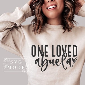 One Loved Abuela SVG PNG, Mother&#39;s Day Shirt Svg, Abuela Gift Svg, Abuela Shirt Svg, Best Abuela Svg, Abuela Life Svg, Abuela Valentine Svg