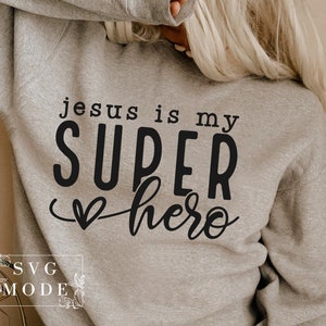 Jesus Is My Super Hero Svg, Christian Svg, Religious Svg, Faith Svg, Jesus Svg, Forgiven Svg, Motivational Svg, Self Love Svg, Teacher Svg