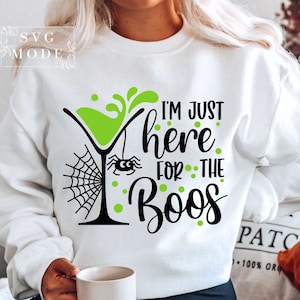 I’m Just Here for the Boos SVG PNG PDF, Funny Halloween Svg, Halloween Party Svg, Witch Svg, Halloween Shirt Design, Spooky Vibes Svg