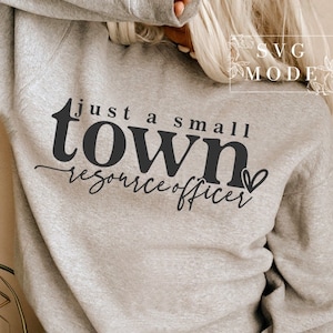 Small Town Resource Officer SVG PNG, Resource Officer Svg, Resource Officer Png, School Resource Officer Svg, Sro Svg,Resource Officer Shirt