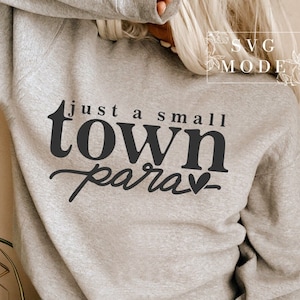 Small Town Para SVG PNG PDF, Favorite Para Svg, Para Mode Svg, Paraprofessional Shirt Svg, Para Appreciation Svg, School Svg, Teacher Svg