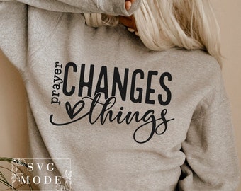 Prayer Changes Things SVG PNG, Created With a Purpose Svg, Christian Svg, Worthy Svg, You Matter Svg, Religious Svg, Faith Svg, Jesus Svg