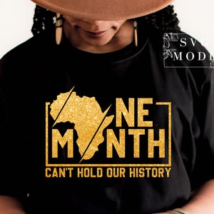 One Month Can&#39;t Hold Our History Svg, Black Pride Svg, Black History Month Svg, I&#39;m Blackity Black Svg, Juneteenth Svg, Juneteenth 1865 Svg