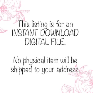 Puede incluir: Fondo blanco con detalles florales rosas y texto. El texto dice: "Este listado es para una DESCARGA INSTANT&Aacute;NEA DE ARCHIVO DIGITAL. No se enviar&aacute; ning&uacute;n art&iacute;culo f&iacute;sico a su direcci&oacute;n."