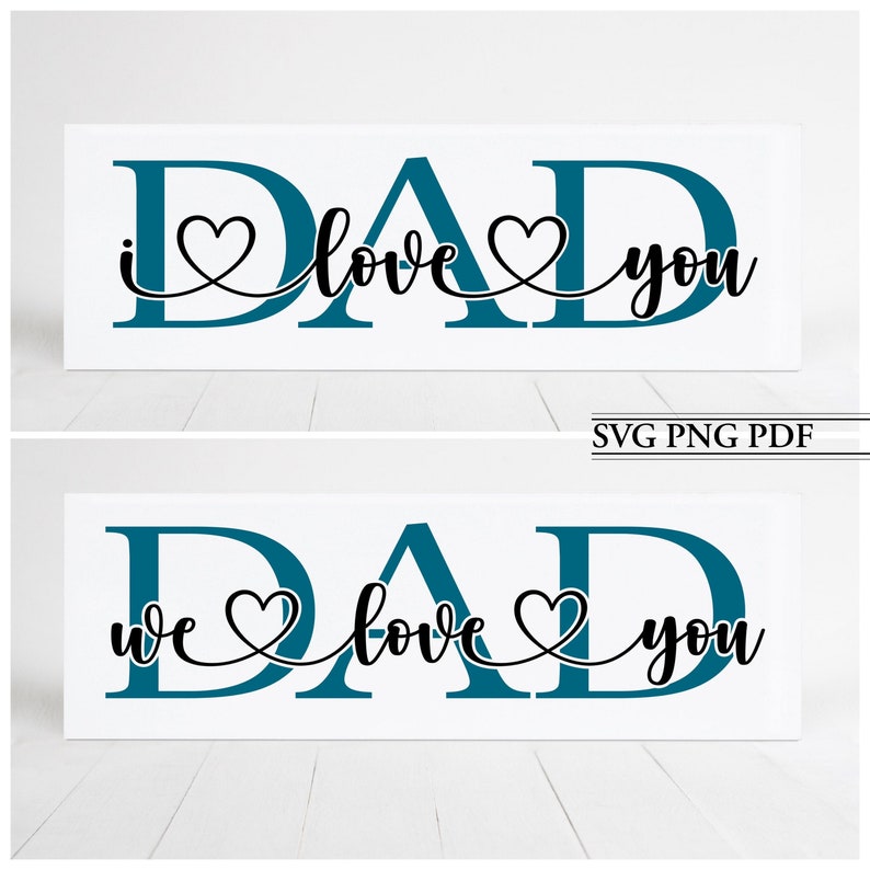 Puede incluir: Dos letreros blancos con la palabra "DAD" en letras azul turquesa. El primer letrero dice "Te amo" con un coraz&oacute;n entre cada palabra. El segundo letrero dice "Te amamos" con un coraz&oacute;n entre cada palabra.