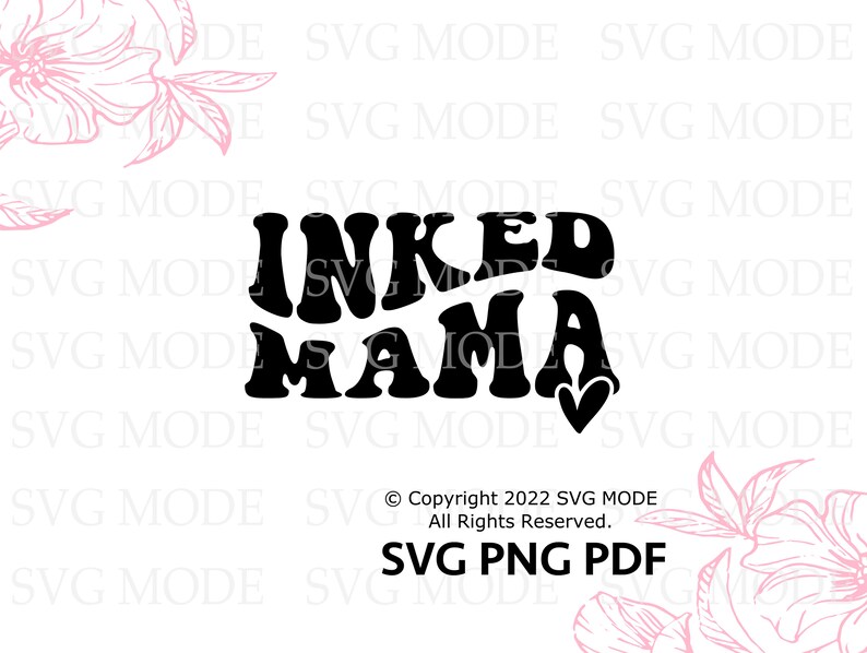 Inked Mama SVG PNG PDF, Tattoo Svg, Funny Mom Svg, Mors dag Svg, Boss Mama Svg, Starka kvinnor Svg, Tattoo Addict Svg, Mom Mode Svg bild 5