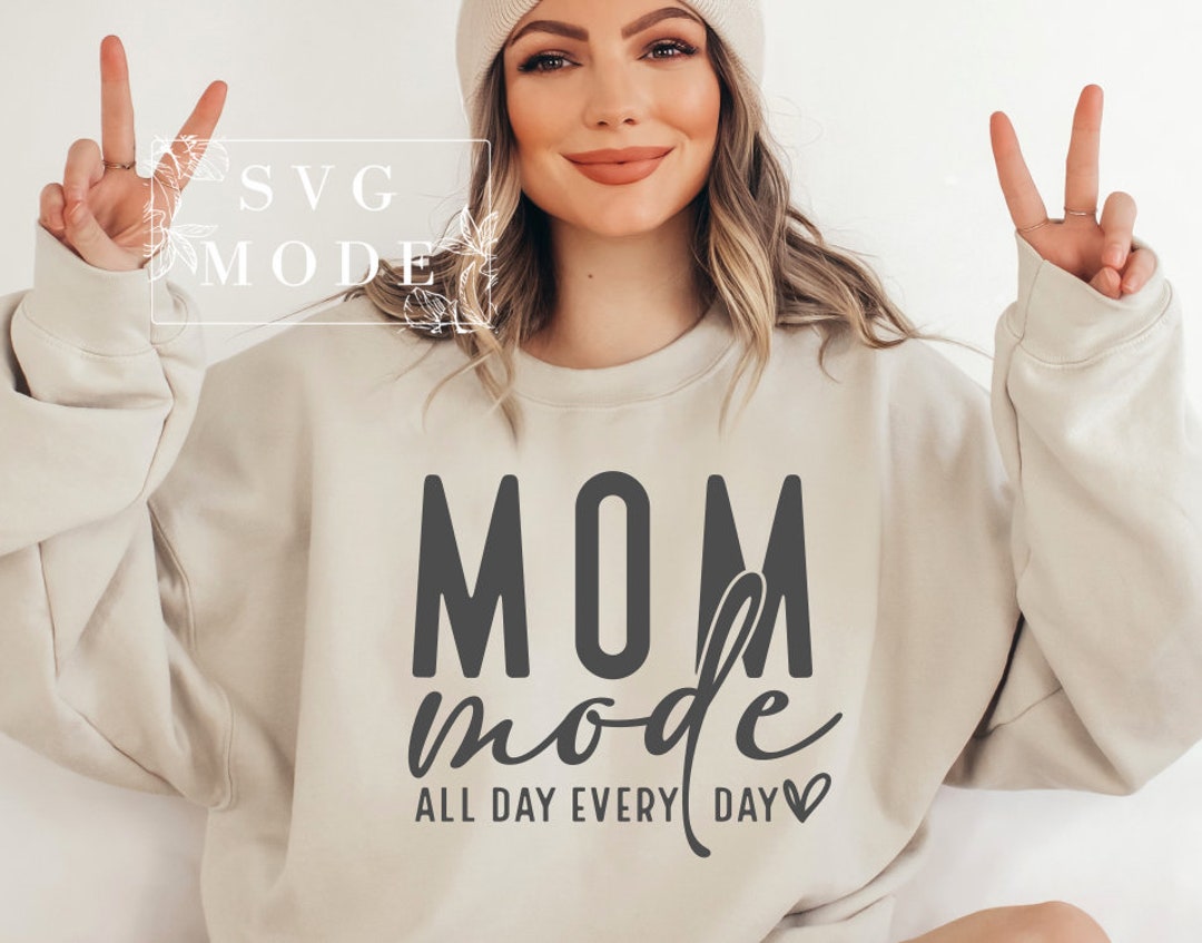 Mom Mode All Day Every Day SVG PNG PDF, Mom Life Svg, Mother’s Day Svg