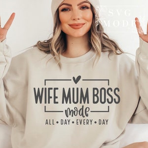 Mum Wife Boss SVG PNG PDF, Mum Svg, Mum Vibes Svg, Mum Life Svg, Mum Mode Svg, Mother&#39;s Day Svg, Mum Shirt Svg, Girl Mum Svg, Boy Mum Svg