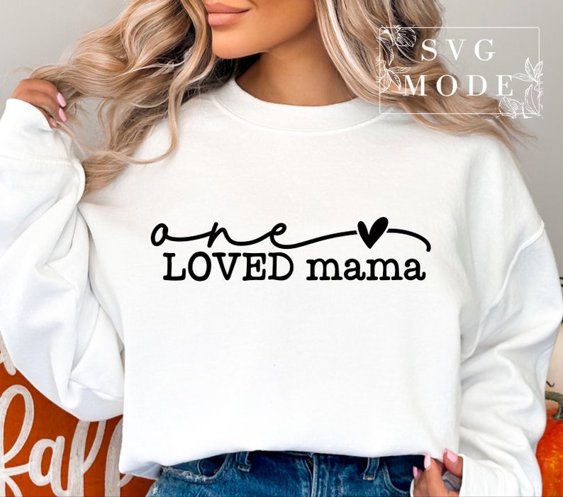 One Loved Mama SVG PNG, Mom Life Svg, Boy Mama Svg, Hello Valentine Svg ...