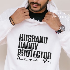 Husband Daddy Protector Hero Svg, The Man The Myth The Legend Svg , Dad Svg, Father’s Day Svg, Dad Svg Designs, Best Dad Ever Svg, Daddy Svg