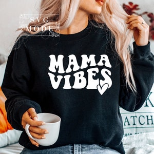 Mama Vibes SVG PNG PDF, Mom Svg, Mom Vintage Svg, Mom Life Svg, Mom Mode Svg, Mother's Day Svg, Mom Shirt Svg, Girl Mama Svg, Boy Mama Svg image 4