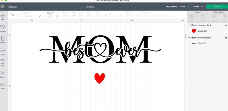 May include: A black and white design of the word "MOM" with the words "best" and "ever" written in a cursive font on either side of the "O". A red heart is inside the "O" and another red heart is below the word "MOM".