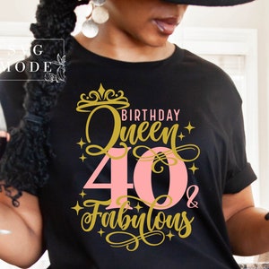 Forty And Fabulous SVG PNG, Hello Forty Svg, 40th Birthday Svg, Birthday Girl Svg, It&#39;s My Birthday, 40th Birthday Shirt Svg, Birthday Svg