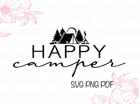 Happy Camper SVG PNG PDF Camping Svg Family Vacation 2022 | Etsy Canada