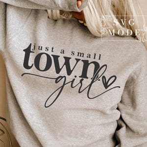 Just a Small Town Girl SVG PNG, Country Girl Svg, Southern Girl Svg, Small Town Girl Svg, Positive Svg, Teen Shirt Svg, You Are Enough Svg