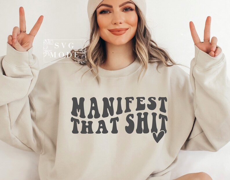 Manifest That Shit SVG PNG PDF, Law of Attraction Svg, Positive Quote Svg, Manifestation Svg, Positive Svg, Motivational Svg, Self Love Svg image 1