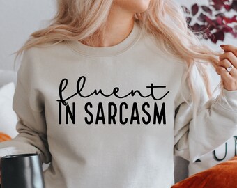 Fluent in Sarcasm SVG PNG PDF, Sarcasm is my Super Power Svg, Funny Shirt Svg, Sarcastic Svg, Sassy Svg, Humorous Svg, Boss Babe Svg