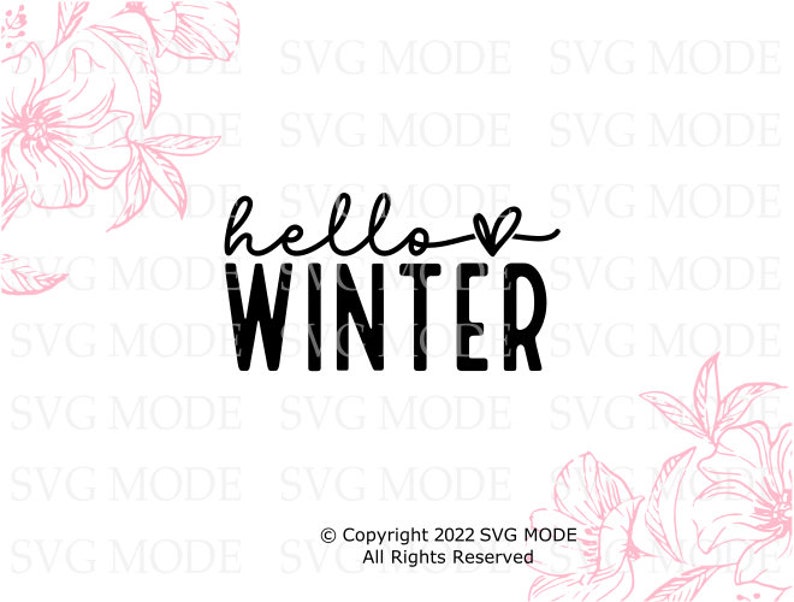 May include: Black and white graphic design with the text "hello winter" with a small heart in the word "hello". The design is surrounded by pink floral illustrations.