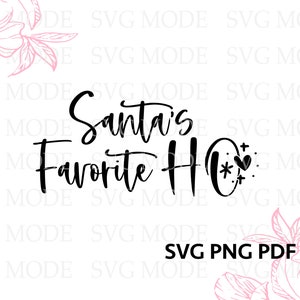 May include: Black and white graphic design with the text "Santa's Favourite Ho" with a heart and stars. The design is on a white background.