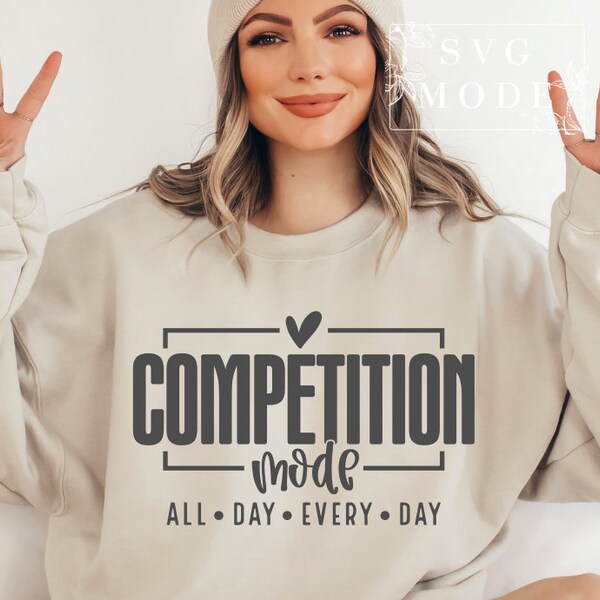 Competition Mode SVG PNG, Cheer Shirt, Cheerleader Svg, Game Day Vibes Svg, Game Day Svg, Mom Mode Svg, Competition Vibes Svg, Cheer Mom Svg