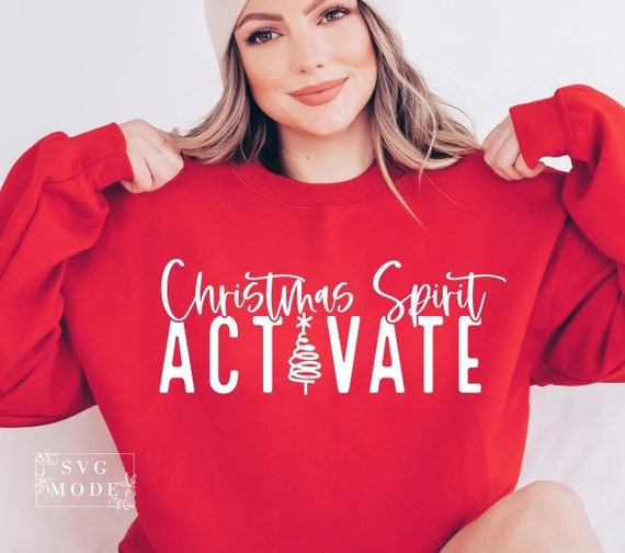 Christmas Spirit Activate SVG PNG PDF, Funny Christmas Svg, Holiday Svg, Christmas Party Svg, Sarcastic Christmas Svg, Merry Christmas Svg
